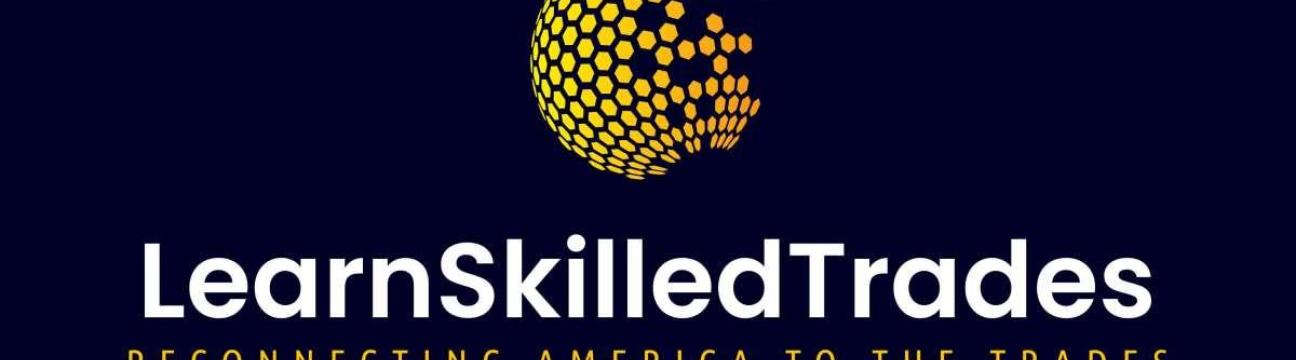 Learn A Skilled  Trade