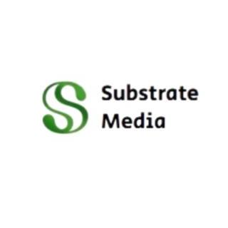Substrate Media